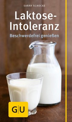 Laktose-Intoleranz (eBook, ePUB) - Schocke, Sarah