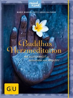 Buddhas Herzmeditation (eBook, ePUB) - Mannschatz, Marie; Baur, Angelika