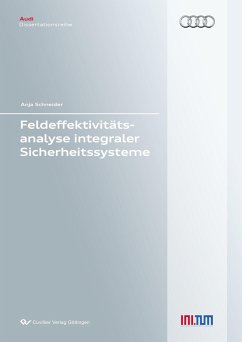 Feldeffektivitätsanalyse integraler Sicherheitssysteme - Schneider, Anja