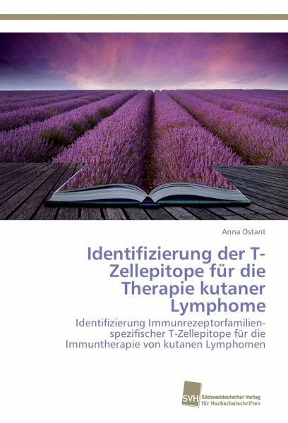 Identifizierung der T-Zellepitope für die Therapie kutaner Lymphome Identifizierung der T-Zellepitope für die Therapie kutaner Lymphome