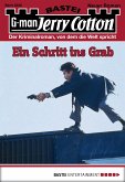 Ein Schritt ins Grab / Jerry Cotton Bd.3038 (eBook, ePUB)