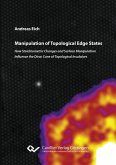 Manipulation of Topological Edge States. How Stoichiometric Changes and Surface Manipulation Influence the Dirac Cone of Topological Insulators