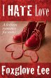 I Hate Love: A Lesbian Romance for... - Bild 1