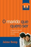 O marido que quero ser (eBook, ePUB)