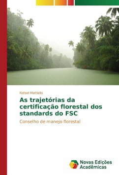 As trajetórias da certificação florestal dos standards do FSC