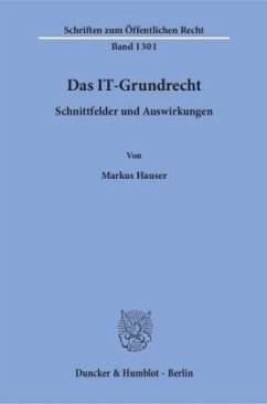 Das IT-Grundrecht - Hauser, Markus