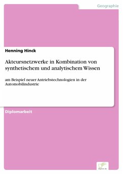Akteursnetzwerke in Kombination von synthetischem und analytischem Wissen (eBook, PDF) - Hinck, Henning