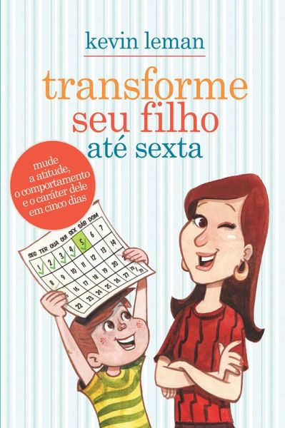 Transforme seu filho até sexta (eBook, ePUB)