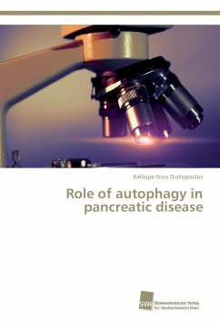 Role of autophagy in pancreatic disease - Diakopoulos, Kalliope Nina