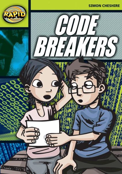 Rapid Reading: Code Breakers (Stage 6 Level 6a)