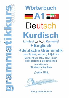 Wörterbuch Deutsch - Kurdisch - Kurmandschi - Englisch - Türk, Ceylan