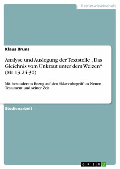 Analyse und Auslegung der Textstelle ¿Das Gleichnis vom Unkraut unter dem Weizen¿ (Mt 13,24-30)