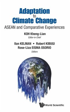 ADAPTATION TO CLIMATE CHANGE - Kheng-Lian Koh, Ilan Kelman Robert Kibu