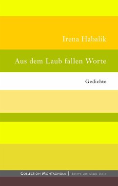 Aus dem Laub fallen Worte - Habalik, Irena