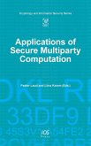 Applications of Secure Multiparty Computation