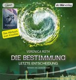 Letzte Entscheidung / Die Bestimmung Trilogie Bd.3 (MP3-CD) Letzte Entscheidung / Die Bestimmung Trilogie Bd.3 (MP3-CD)