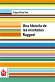 Una historia de las montañas Ragged (low cost). Edición limitada (eBook, PDF)