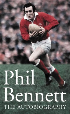 Phil Bennett (eBook, ePUB) - Bennett, Phil Phil Bennett (eBook, ePUB) - Bennett, Phil