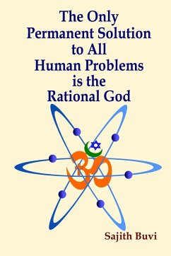 The Only Permanent Solution to All Human Problems is the Rational God - Buvi, Sajith