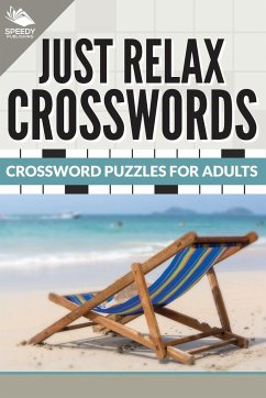 Just Relax Crosswords - Publishing Llc, Speedy