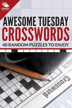 Awesome Tuesday Crosswords - Publishing Llc, Speedy