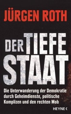 Der tiefe Staat - Roth, Jürgen