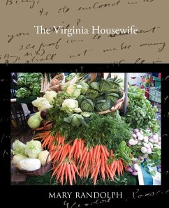 The Virginia Housewife - Randolph, Mary