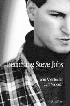 Becoming Steve Jobs - Vom Abenteurer zum Visionär - Schlender, Brent; Tetzeli, Rick