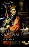 The Boy Crusaders (eBook, ePUB)