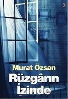 Rüzgarin Izinde - Özsan, Murat