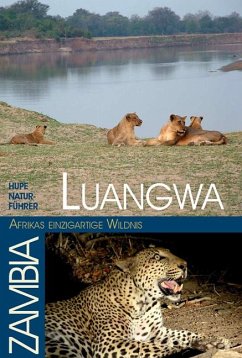 Luangwa - Afrikas einzigartige Wildnis - Hupe, Ilona