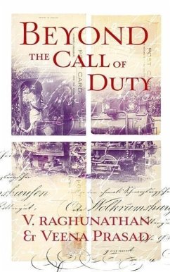 Beyond the Call of Duty - Raghunathan, V.