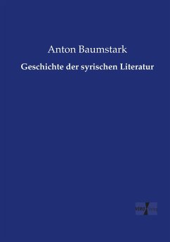 Geschichte der syrischen Literatur - Baumstark, Anton