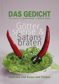 Götterspeise & Satansbraten / Das Gedicht Bd.23