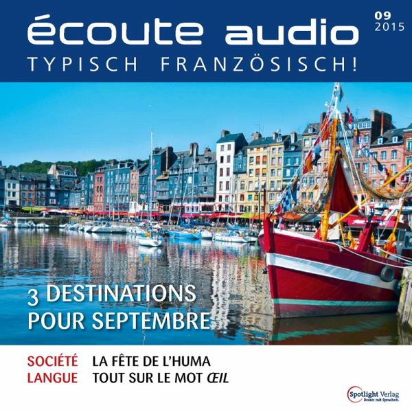 Französisch lernen Audio - 3 Reiseziele für September (MP3-Download) Französisch lernen Audio - 3 Reiseziele für September (MP3-Download)
