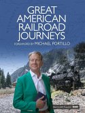 Great American Railroad Journeys (eBook, ePUB) Great American Railroad Journeys (eBook, ePUB)