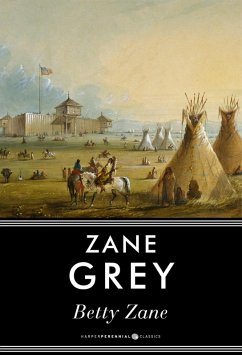 Betty Zane (eBook, ePUB) - Grey, Zane