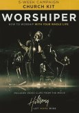 Worshiper Church Kit: How to Worship with Your Whole Life