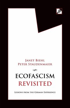 Ecofascism Revisited - Biehl, Janet; Staudenmaier, Peter