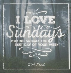 I Love Sundays Gift Book Book: Make Sunday the Best Day of the Week