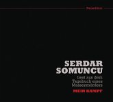 Serdar Somuncu liest aus dem Tagebuch eines Massenmörders: Mein Kampf, 1 Audio-CD