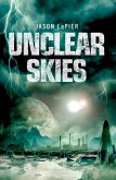 Unclear Skies (The Dome Trilogy, Book 2) (eBook, ePUB)