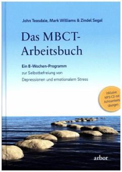 Das MBCT-Arbeitsbuch, m. 1 Audio-CD - Williams, Mark;Teasdale, John;Segal, Zindel