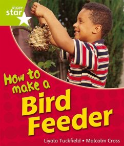 Rigby Star Guided Quest Year 1Green Level: How To Make A Bird Feeder Reader Single