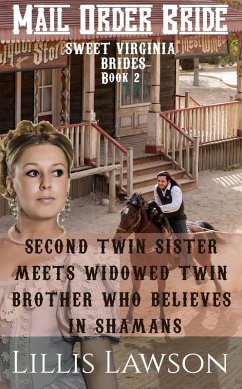 Cover Second Twin Sister Meets Widowed Twin Brother Who Believes In Shamans (Sweet Virginia Brides Looking For Sweet Frontier Love, #2) (eBook, ePUB)