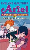 Ariel a l'ecole des espions, tome 3 (eBook, ePUB) Ariel a l'ecole des espions, tome 3 (eBook, ePUB)
