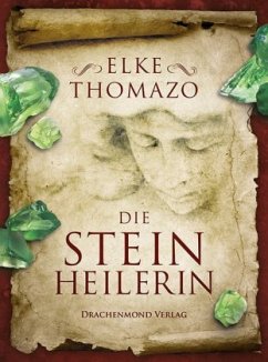 Die Steinheilerin - Thomazo, Elke