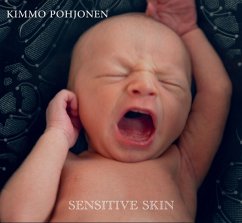 Sensitive Skin - Pohjonen,Kimmo