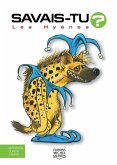 Savais-tu? - En couleurs 14 - Les Hyenes (eBook, PDF) Savais-tu? - En couleurs 14 - Les Hyenes (eBook, PDF)