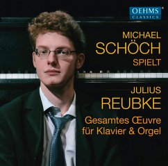 Gesamtes Oeuvre Für Klavier & Orgel - Schöch,Michael